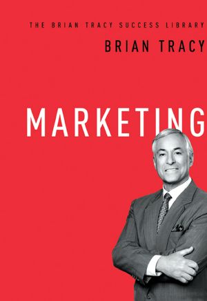 [The Brian Tracy Success Library 01] • Marketing